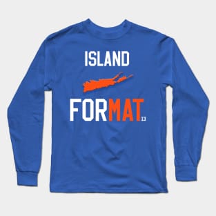 Island ForMat Long Sleeve T-Shirt